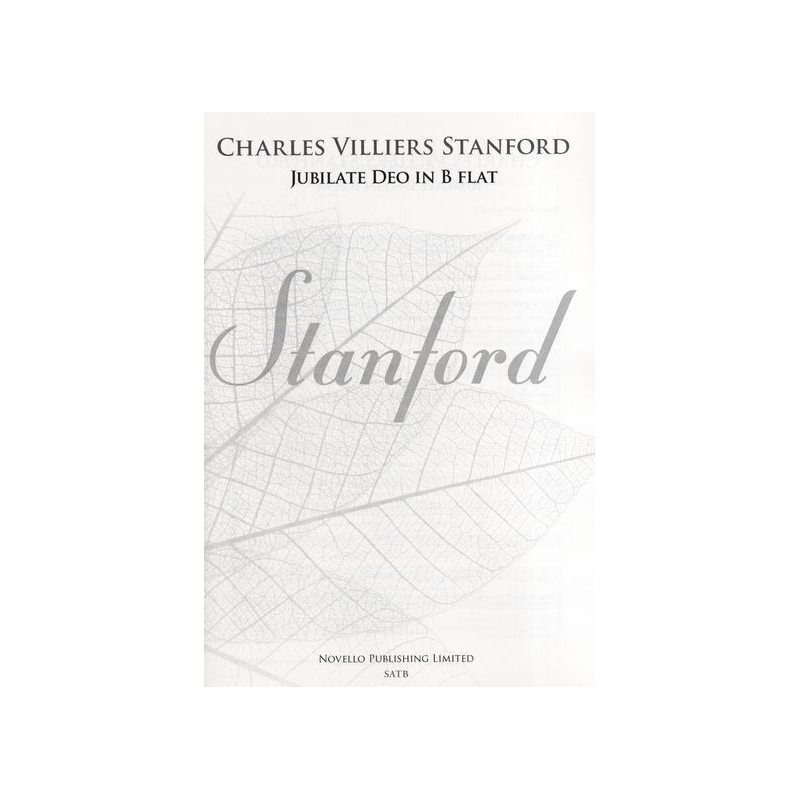 Charles Villiers Stanford: Jubilate Deo In B Flat Op.10 (New Engraving)