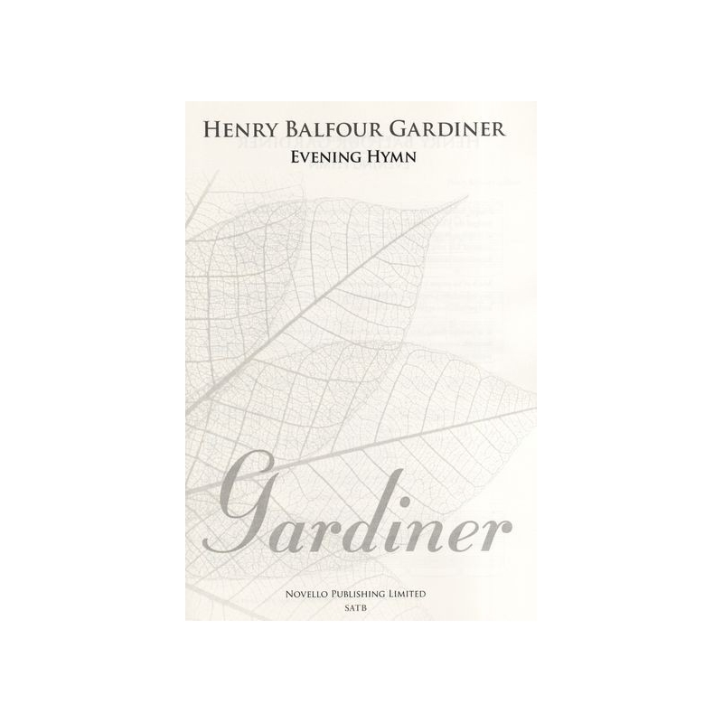 Henry Balfour Gardiner: Evening Hymn - SATB (New Engraving)