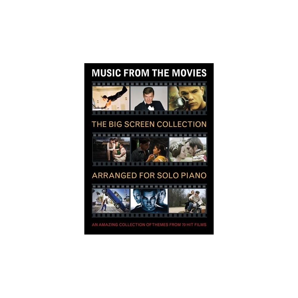 Music From The Movies: The Big Screen Collection For Solo Piano