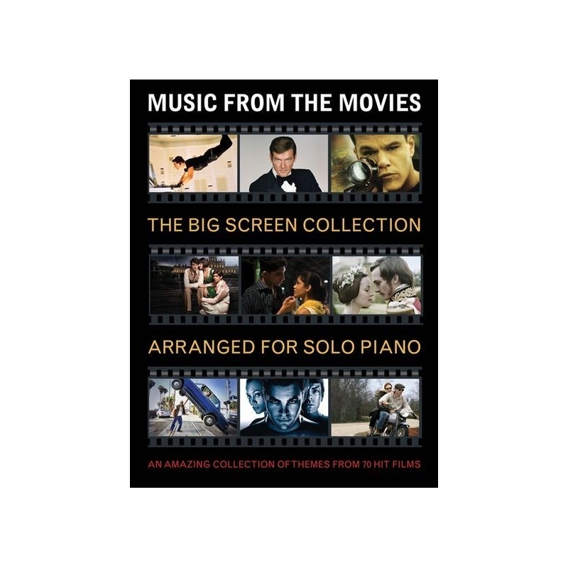 Music From The Movies: The Big Screen Collection For Solo Piano