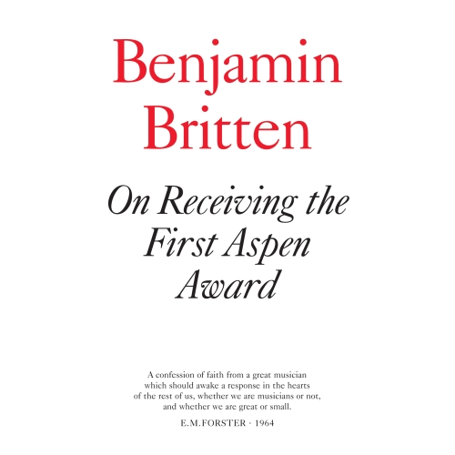 Britten, Benjamin - On Receiving The First Aspen Award