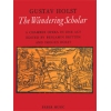 Holst, Gustav - The Wandering Scholar Vocal Score