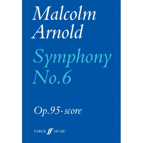 Arnold, Malcolm - Symphony No.6