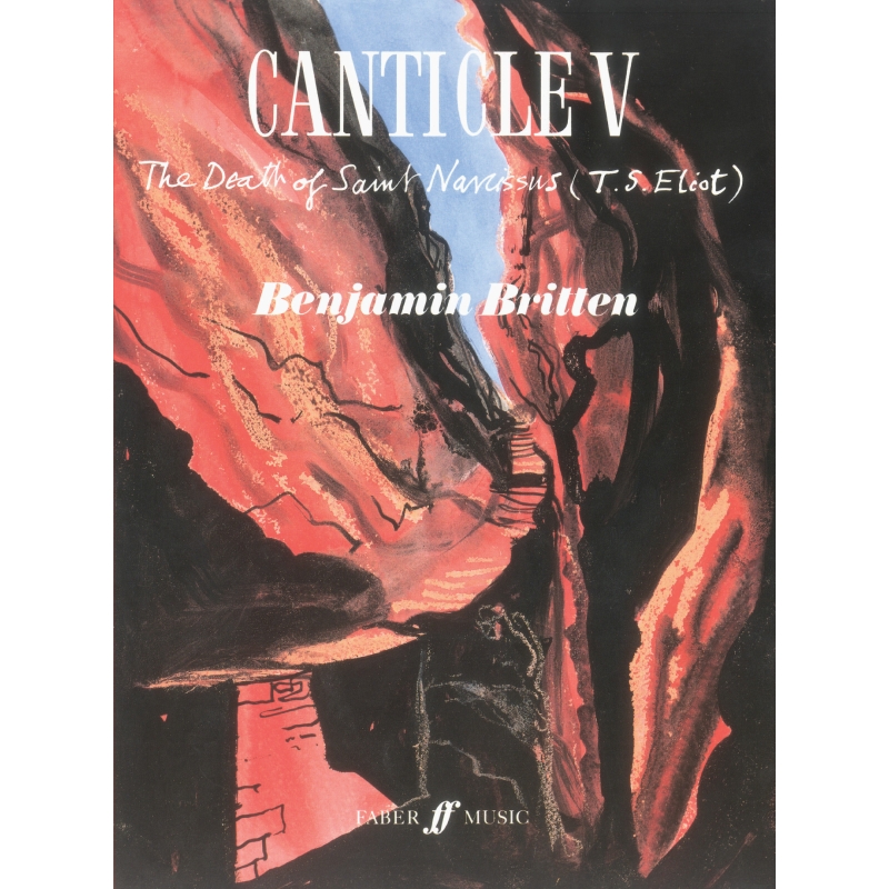 Britten, Benjamin - Canticle V - The Death Of St Narcissus