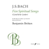 Bach/Britten - Five Spiritual Songs