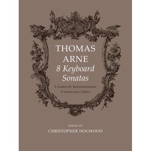 Arne, Thomas - Eight Keyboard Sonatas
