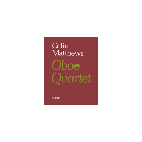Matthews, Colin - Oboe Quartet No.1