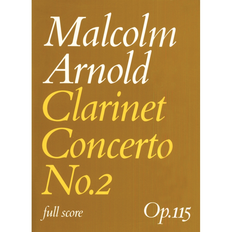 Arnold, Malcolm - Clarinet Concerto No.2