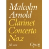 Arnold, Malcolm - Clarinet Concerto No.2