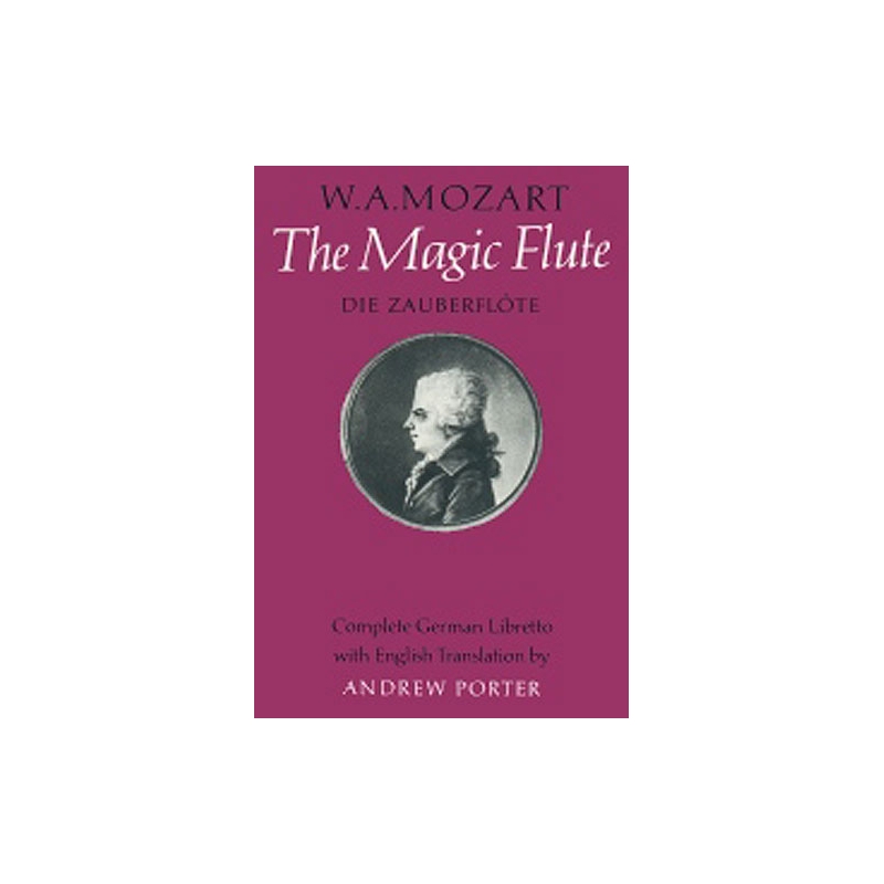 Mozart, W.A - The Magic Flute: Libretto