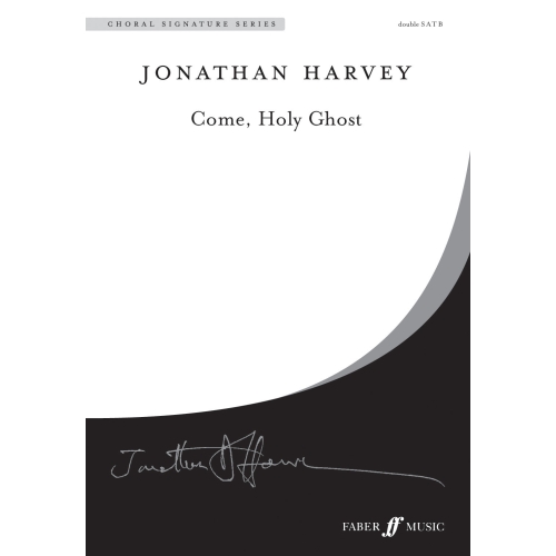 Harvey, Jonathan - Come, Holy Ghost