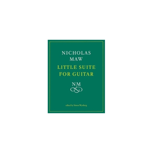 Maw, Nicholas - Little Suite for Guitar