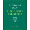 Maw, Nicholas - Little Suite for Guitar