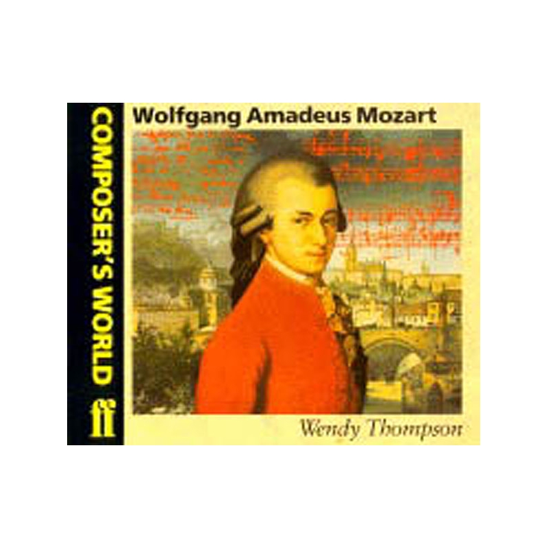 Thompson, Wendy - Composer's World: Mozart