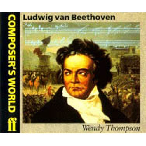 Thompson, Wendy - Composer's World: Beethoven