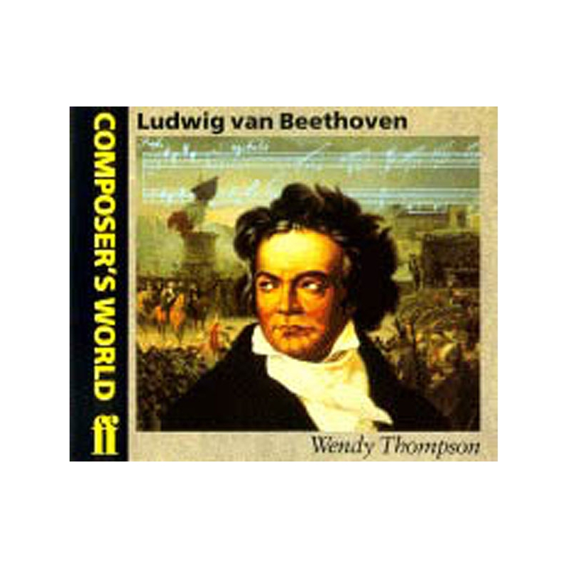 Thompson, Wendy - Composer's World: Beethoven