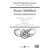 Schubert, Franz - Four Partsongs