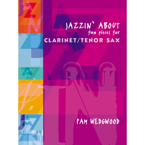Pam Wedgwood - Jazzin' About, Clarinet or Tenor Saxophone & Piano
