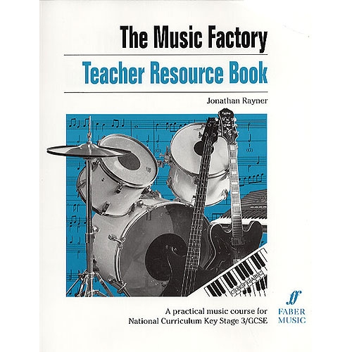 Rayner, Jonathan - Music Factory: Teacher Resource Book