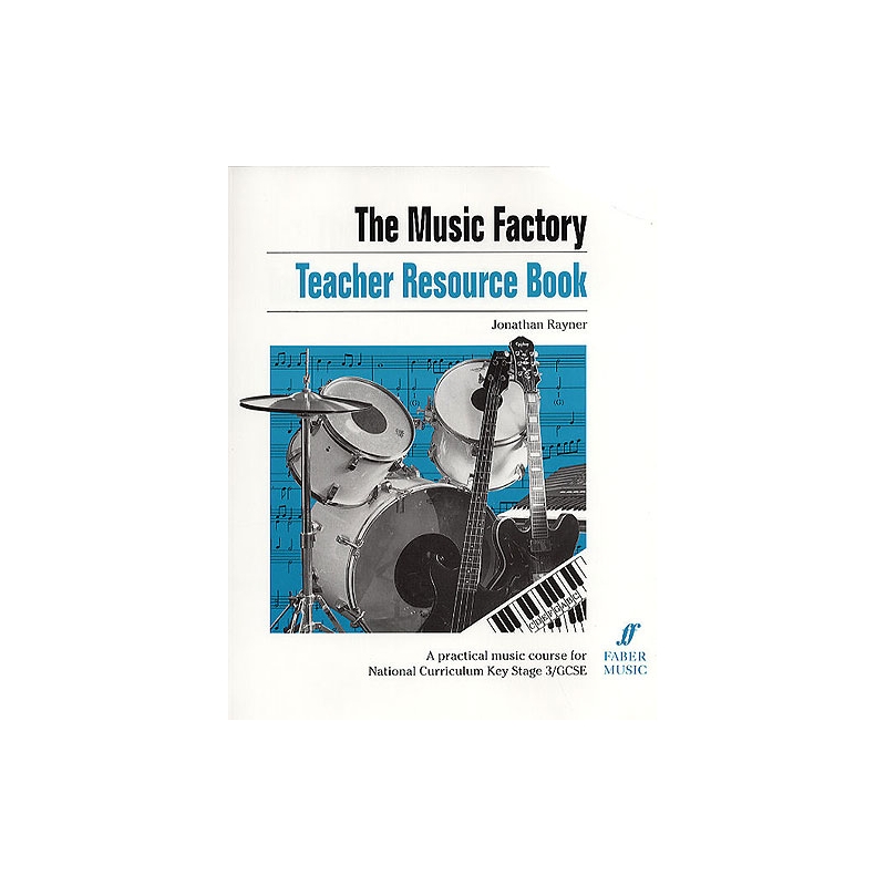 Rayner, Jonathan - Music Factory: Teacher Resource Book