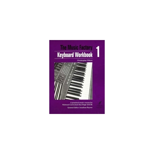 Wilson, Christopher - Music Factory: Keyboard Workbook 1