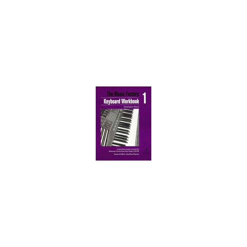 Wilson, Christopher - Music Factory: Keyboard Workbook 1