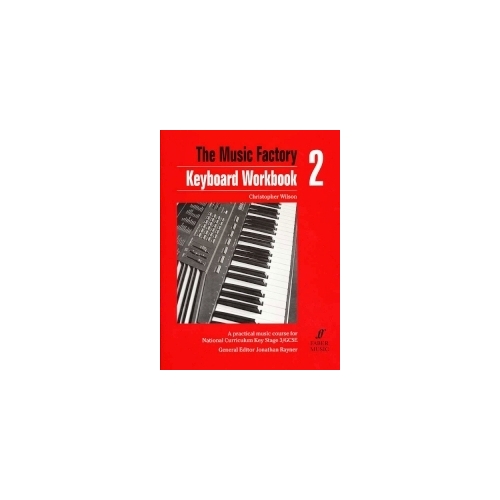 Wilson, Christopher - Music Factory: Keyboard Workbook 2
