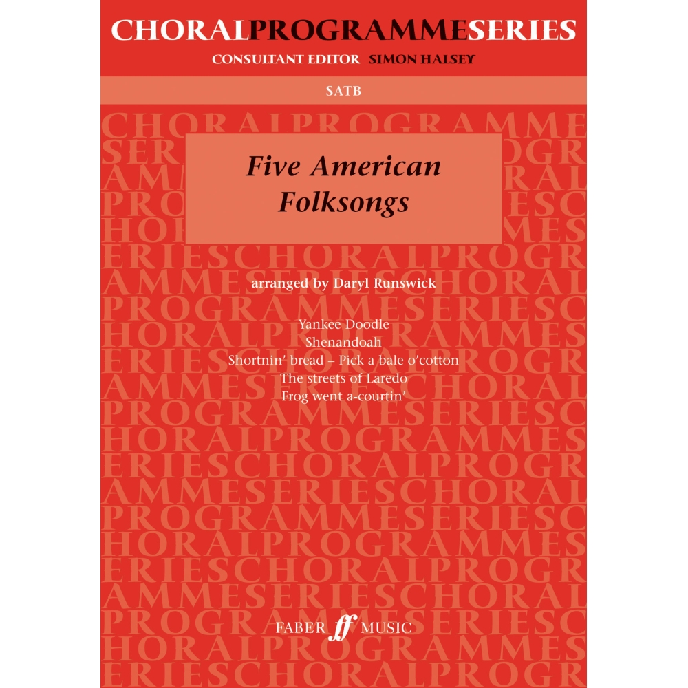 Five American Folksongs.