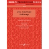 Five American Folksongs.