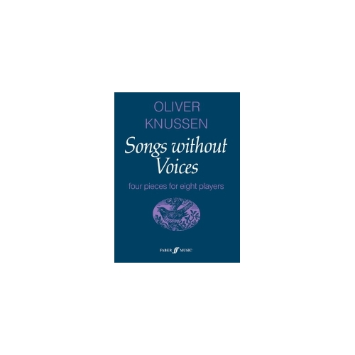 Knussen, Oliver - Songs without Voices