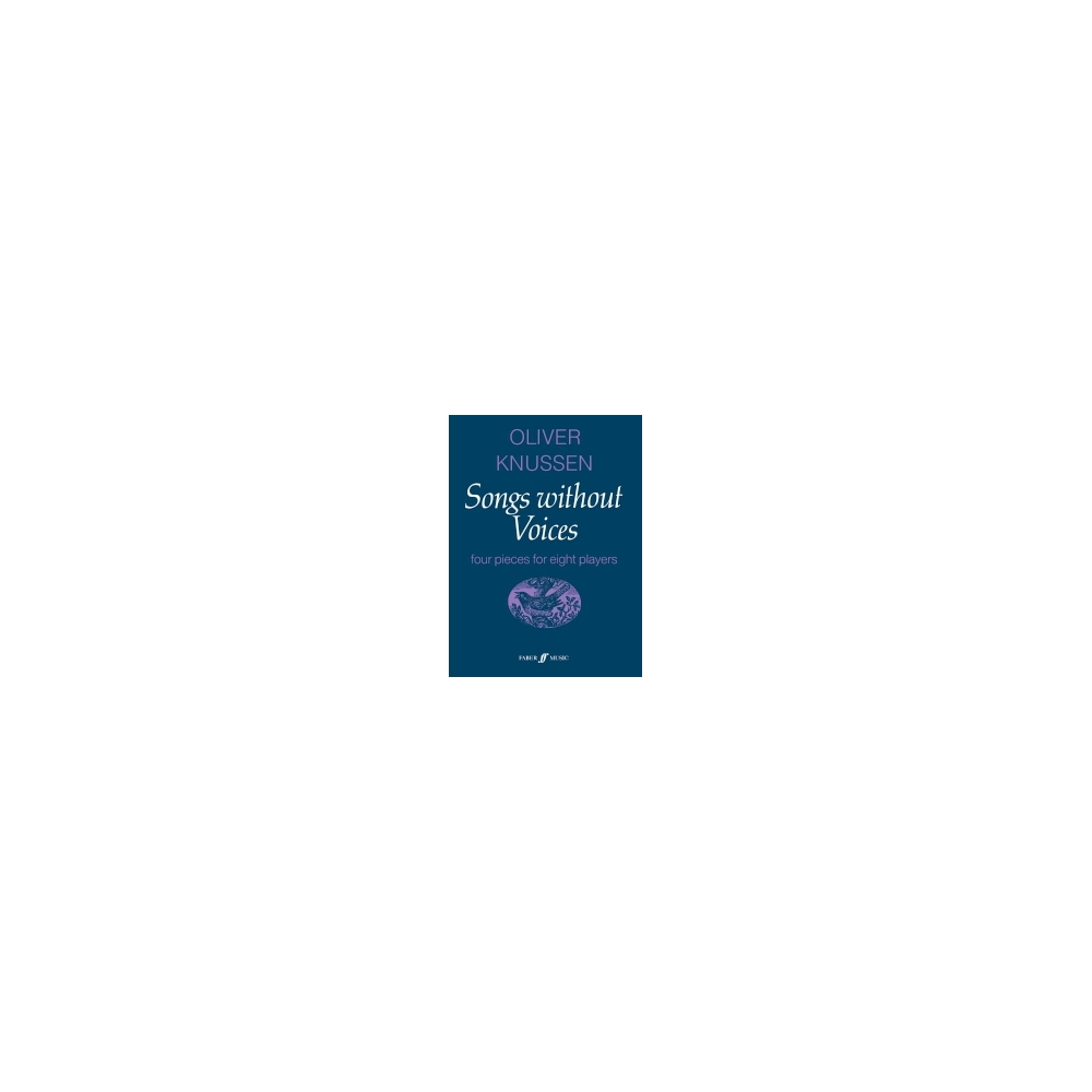 Knussen, Oliver - Songs without Voices