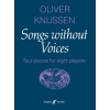 Knussen, Oliver - Songs without Voices