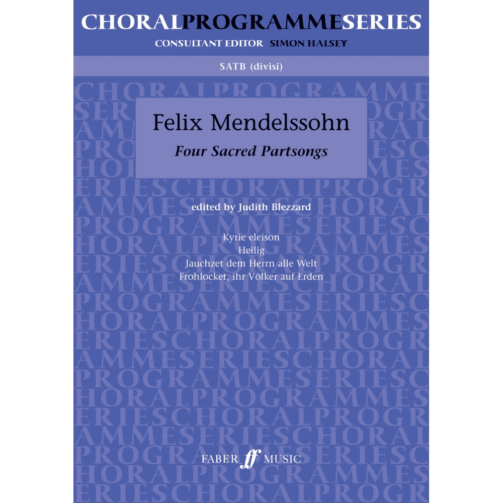 Mendelssohn, Felix - Four Sacred Partsongs