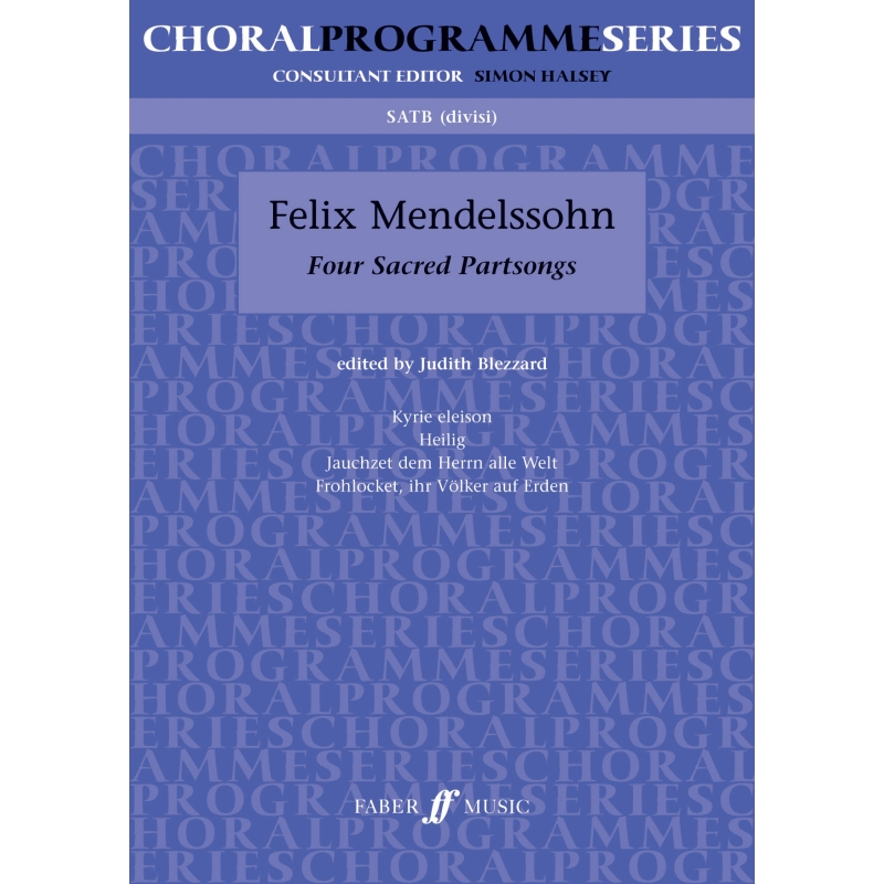 Mendelssohn, Felix - Four Sacred Partsongs