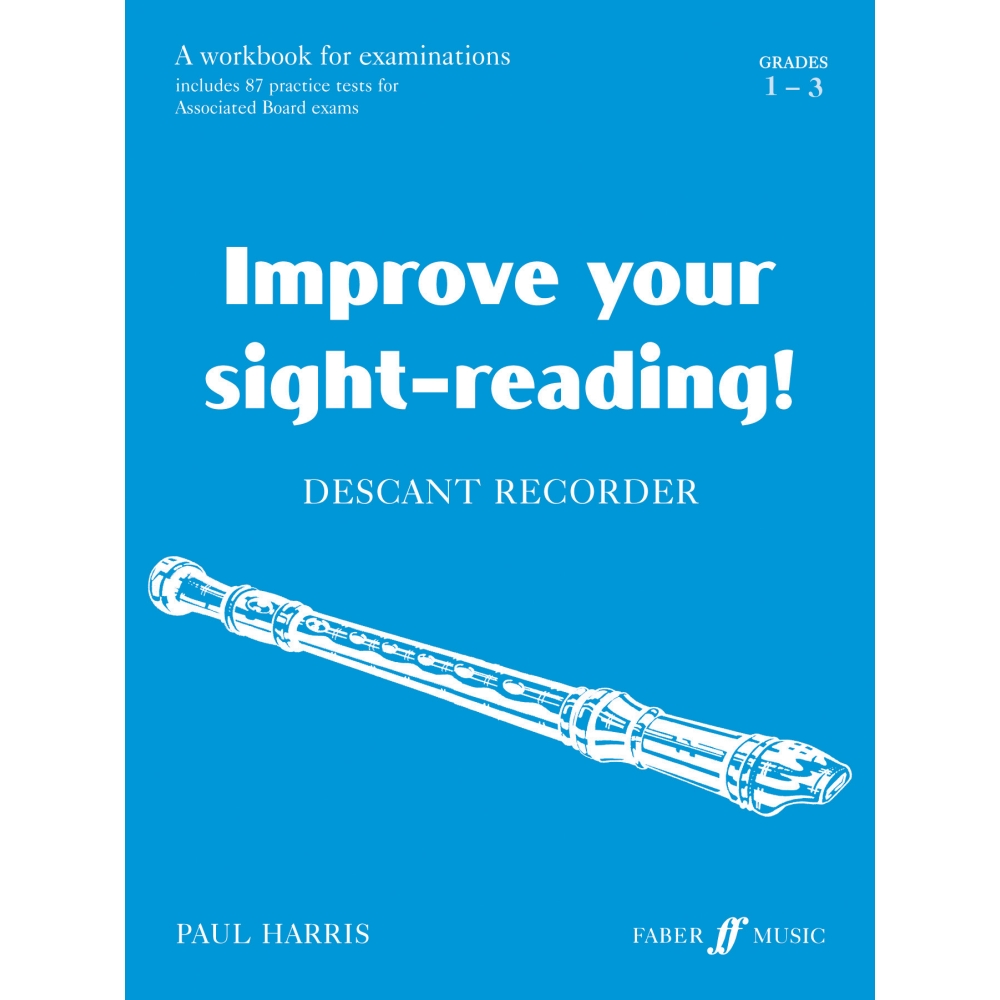 Improve your sight-reading! Descant Recorder Grades 1-3