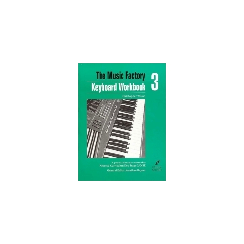 Wilson, Christopher - Music Factory: Keyboard Workbook 3