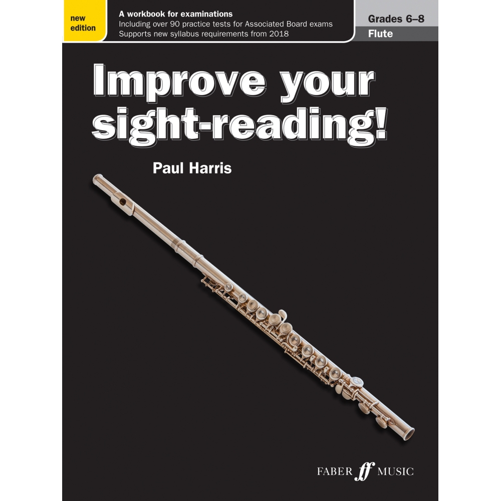 Improve your sight-reading! Flute Grades 6-8