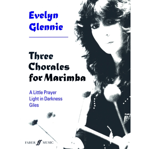 Glennie, Evelyn - Three Chorales For Marimba