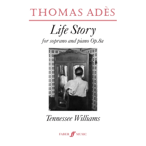 Ades, Thomas - Life Story