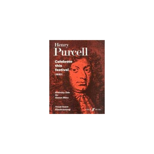 Purcell, Henry - Celebrate This Festival