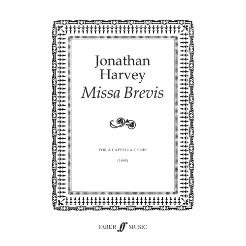 Harvey, Jonathan - Missa Brevis