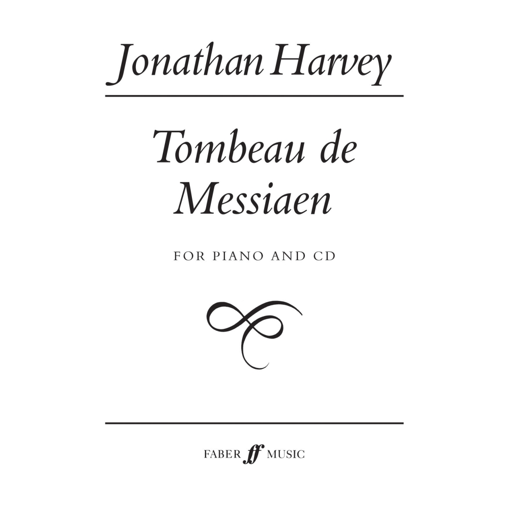 Harvey, Jonathan - Tombeau de Messiaen