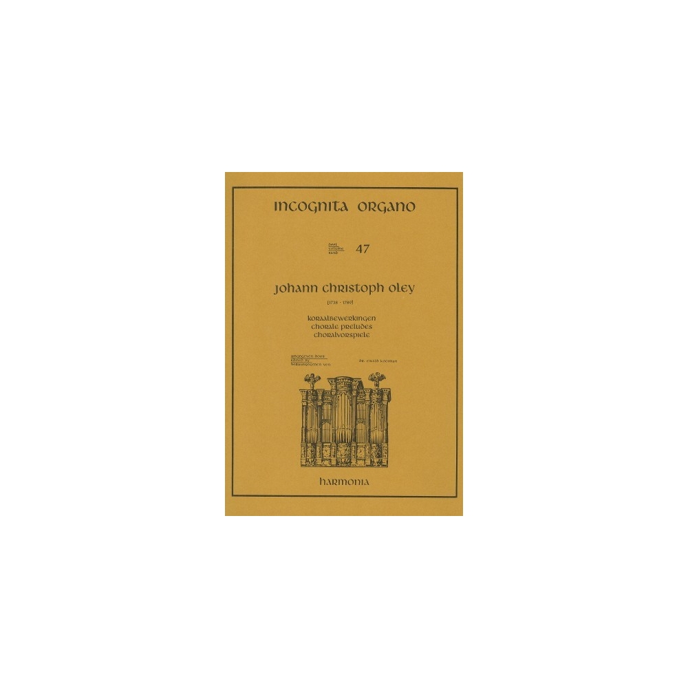 Incognita Organo Volume 47: Oley Choral Preludes