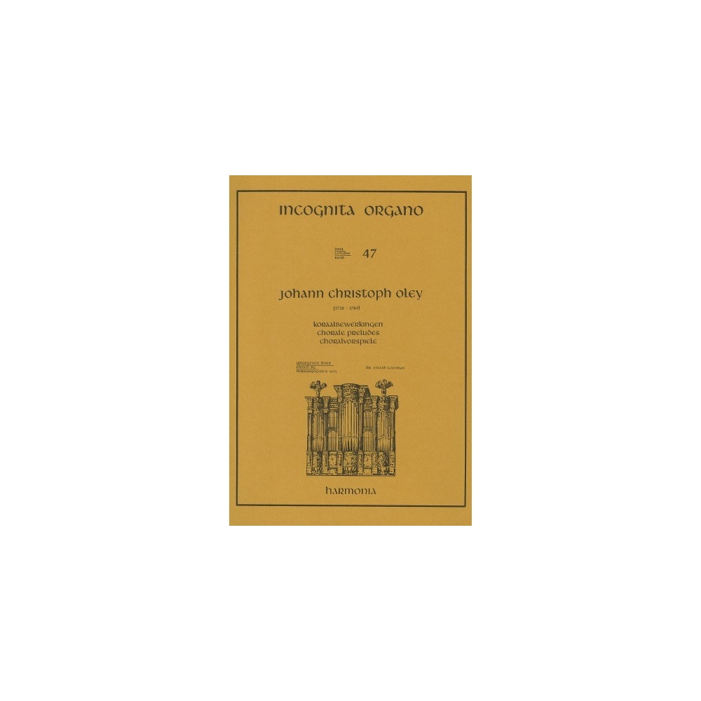 Oley, Johann Christoph - Incognita Organo 47 - Koraalbewerkingen