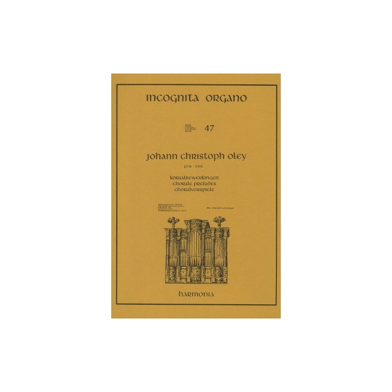Oley, Johann Christoph - Incognita Organo 47 - Koraalbewerkingen