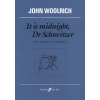 Woolrich, John - It is midnight, Dr Schweitzer