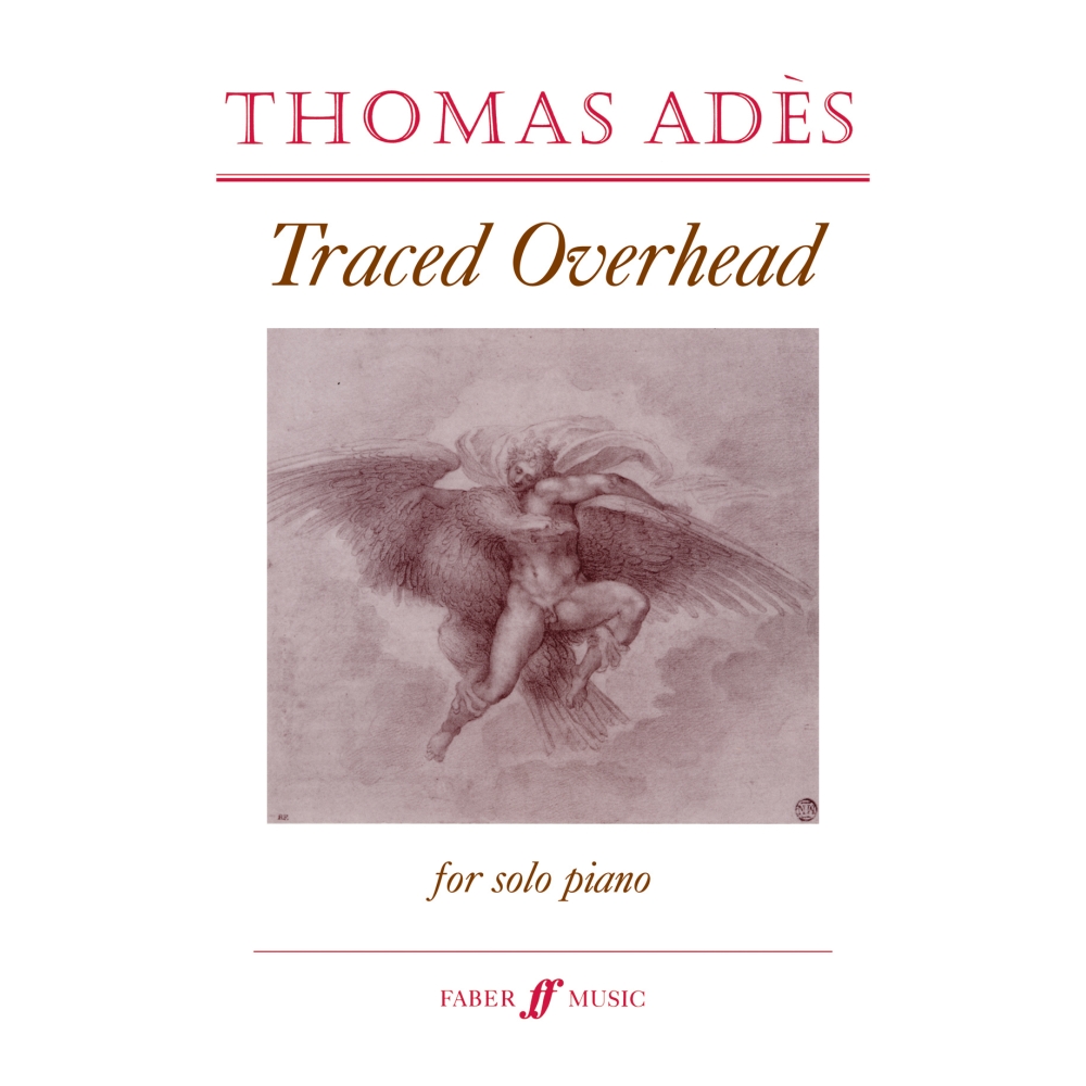 Ades, Thomas - Traced Overhead Op. 15