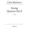 Matthews, Colin - String Quartet No.3