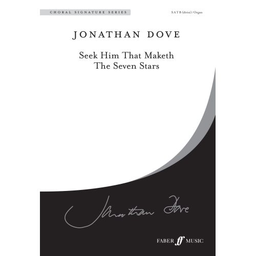 Dove, Jonathan - Seek Him...
