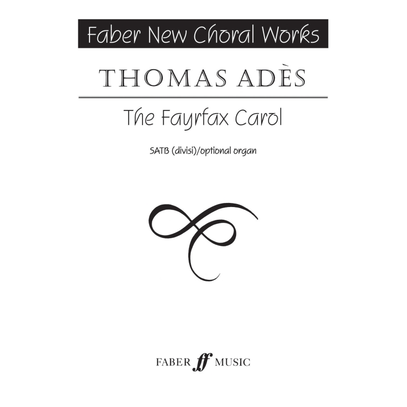 Ades, Thomas - The Fayrfax Carol
